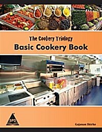 The Cookery Triology: Basic Cookery Book (Paperback)