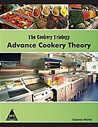 The Cookery Triology: Advance Cookery Theory (Paperback)