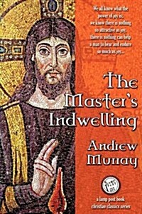 The Masters Indwelling (Paperback)