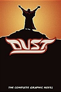 Dust: The Complete Graphic Novel (Paperback)