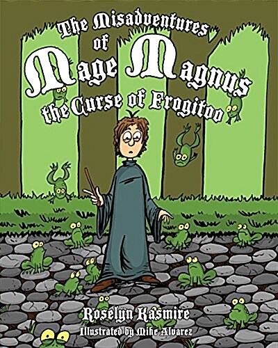 Misadventures of Mage Magnus (Hardcover)