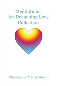 Meditations for Deepening Love Collection (Paperback)