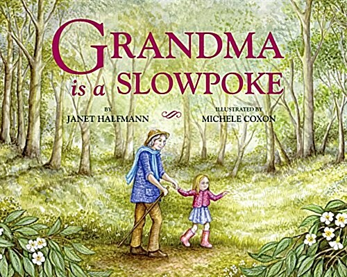 Grandma Is a Slowpoke (Hardcover)