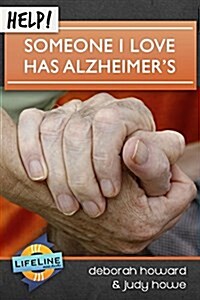 Help! Someone I Love Has Alzheimers (Paperback)