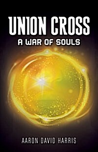 Union Cross: A War for Souls (Paperback)