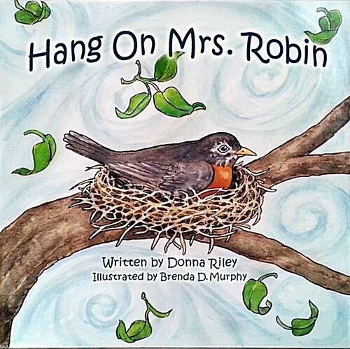 Hang on Mrs. Robin (Paperback)