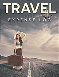 Travel Expense Log (Paperback)