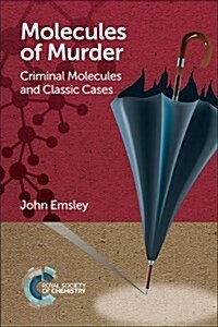 Molecules of Murder : Criminal Molecules and Classic Cases (Paperback)