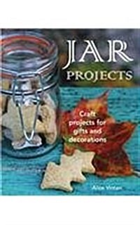 Jar Projects: Craft Projects for Gifts and Decorations (Paperback)