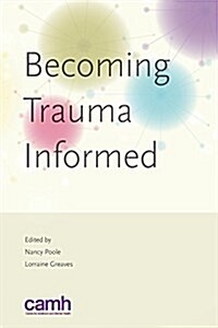 Becoming Trauma Informed (Paperback)