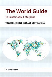 The World Guide to Sustainable Enterprise : Volume 1: Africa and Middle East (Hardcover)