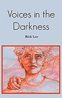 Voices in the Darkness (Paperback)
