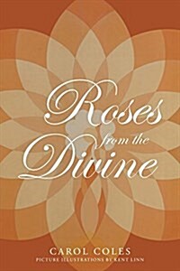 Roses from the Divine (Paperback)