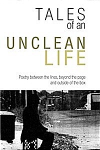 Tales of an Unclean Life (Paperback)