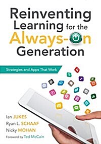 Reinventing Learning for the Always on Generation: Strategies and Apps That Work (Paperback)