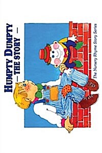 Humpty Dumpty: The Story (Paperback, 2, Updated)