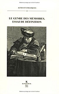 Le Genre Des Memoires: Essai de Definition (Paperback)