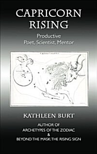 Capricorn Rising: Productive Poet, Scientist, Mentor (Paperback)