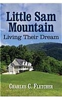 Little Sam Mountain- Living Their Dream (Paperback)