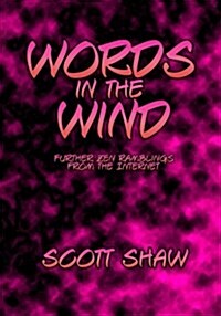 Words in the Wind: Further Zen Ramblings from the Internet (Paperback)