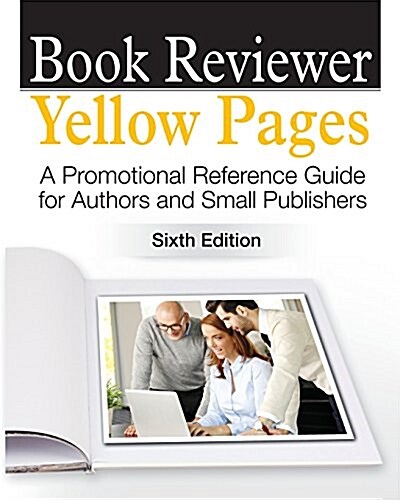 Book Reviewer Yellow Pages: A Book Marketing Guide for Authors and Publishers (Paperback)