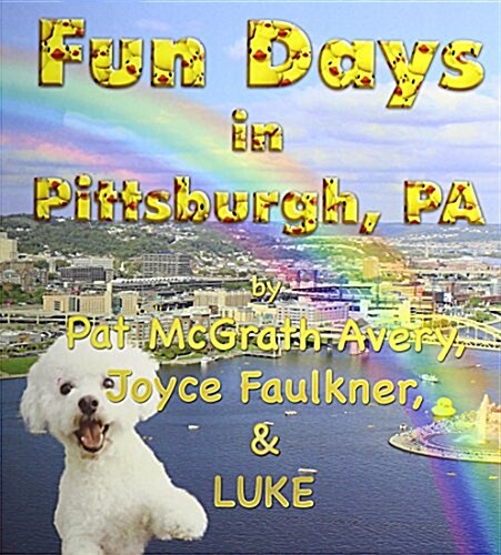 Fun Days in Pittsburgh (Hardcover, Case Cover)