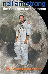 Neil Armstrong - First Man on the Moon (Paperback, 2, Revised)