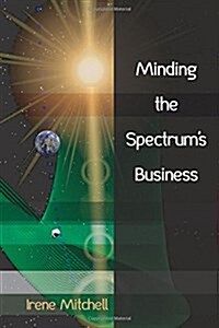 Minding the Spectrums Business (Paperback)