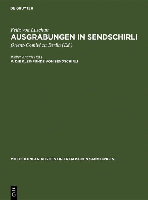 Die Kleinfunde Von Sendschirli (Hardcover)