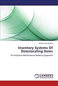 Inventory Systems of Deteriorating Items (Paperback)