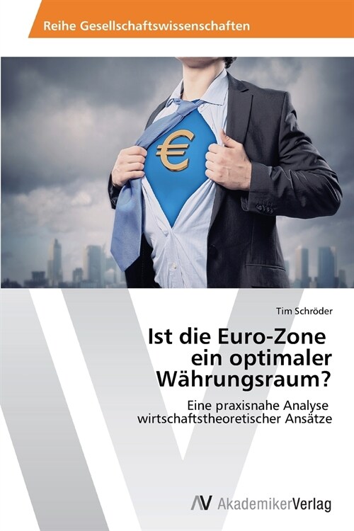 Ist die Euro-Zone ein optimaler W?rungsraum? (Paperback)