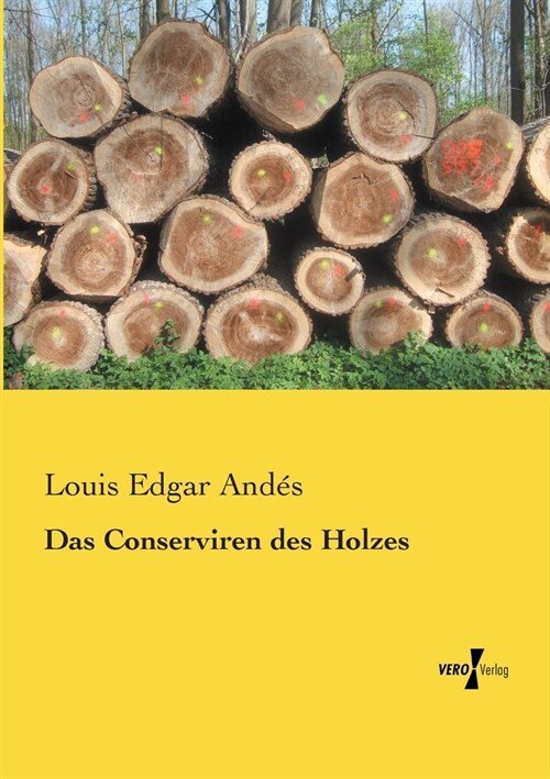 Das Conserviren Des Holzes (Paperback)