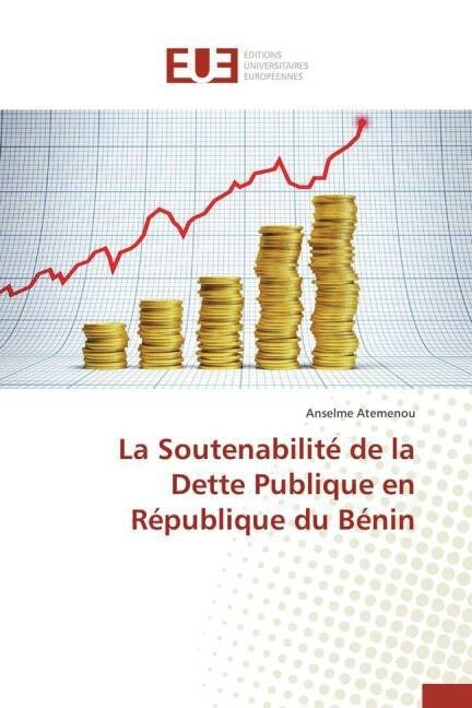 La soutenabilit?de la dette publique en r?ublique du b?in (Paperback)