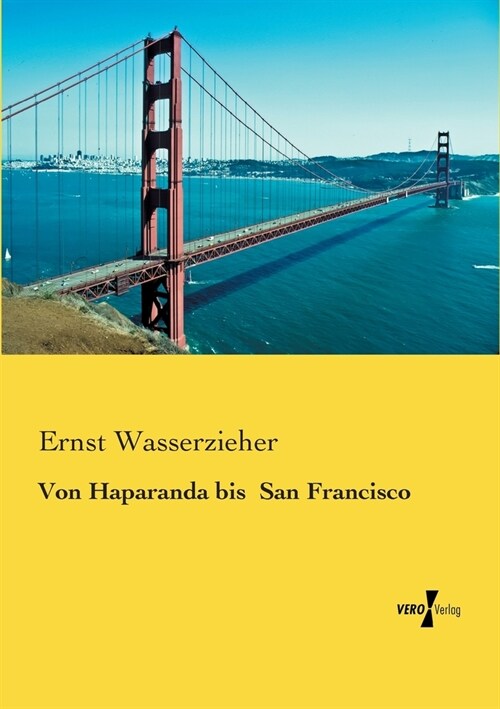 Von Haparanda Bis San Francisco (Paperback)