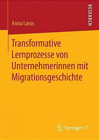 Transformative Lernprozesse Von Unternehmerinnen Mit Migrationsgeschichte (Paperback, 2015)