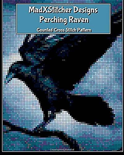 Madxstitcher Designs: Perching Raven (Paperback)