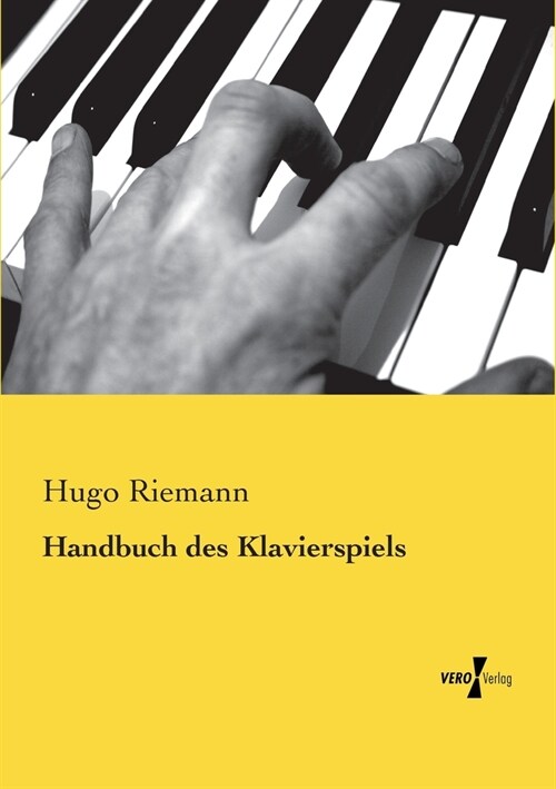 Handbuch Des Klavierspiels (Paperback)