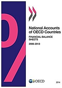 National Accounts of OECD Countries: Financial Balance Sheets: 2014 (Paperback)