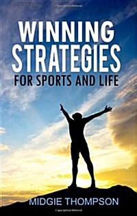 Winning Strategies For Sports and Life (Paperback)