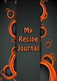 My Recipe Journal: Blank Cookbooks to Write in V32 (Paperback)