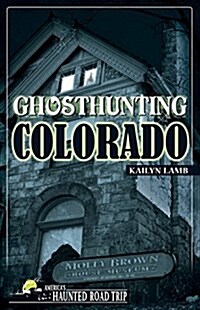 Ghosthunting Colorado (Paperback)