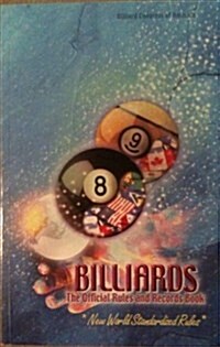 Billiards: The Official Rules and Records Book 2000  (World-Standardized Rules) (Paperback)