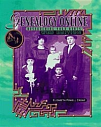 Genealogy Online: Researching Your Roots, Web Edition (Paperback, 0)