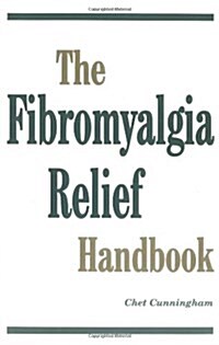 The Fibromyalgia Relief Handbook (Paperback, 1)