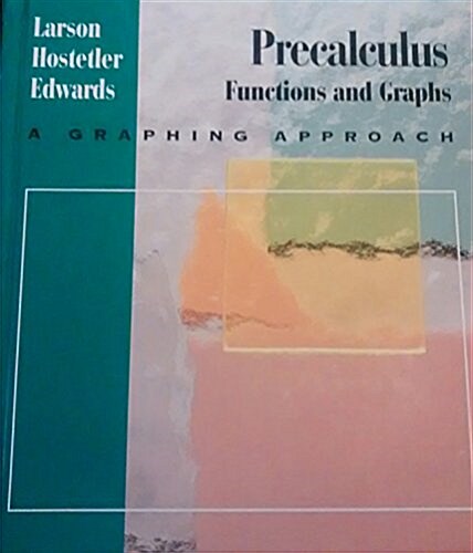 Precalculus: Functions & Graphs a Graphing Approach (Hardcover)