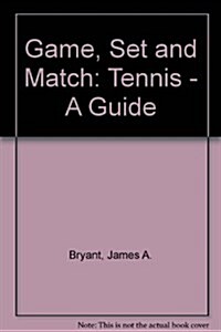 Game Set Match (Paperback, 3rd)