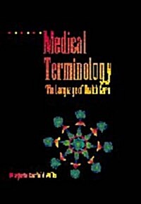 Medical Terminology: The Language of Health Care (Paperback, 1st)