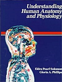 Understanding Human Anatomy and Physiology, 1e (Paperback)