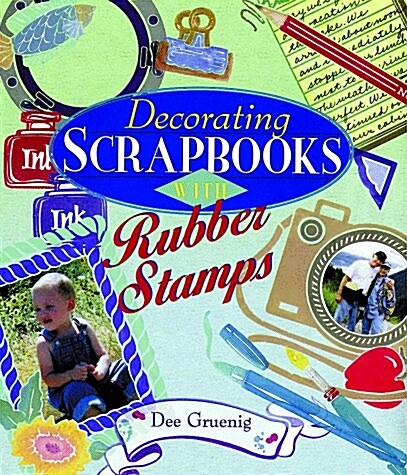 Decorating Scrapbooks With Rubber Stamps (Paperback)