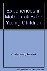 Experiences in Math for Young Children (Early childhood education series) (Paperback)